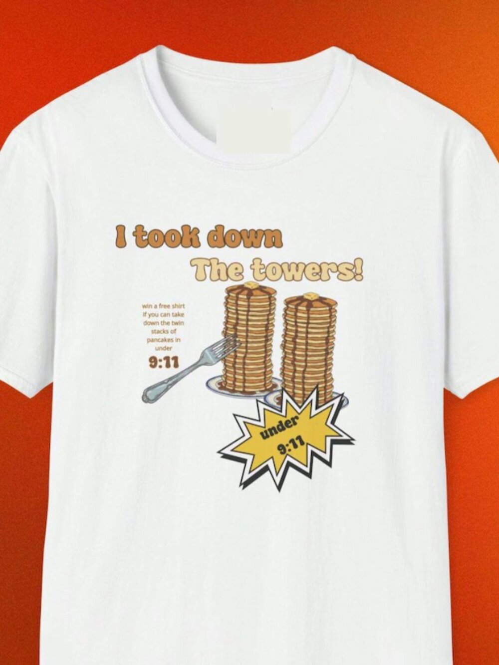 I Took Down The Towers Pancake Meme Shirt, Vintage 9-11 Joke T Shirt